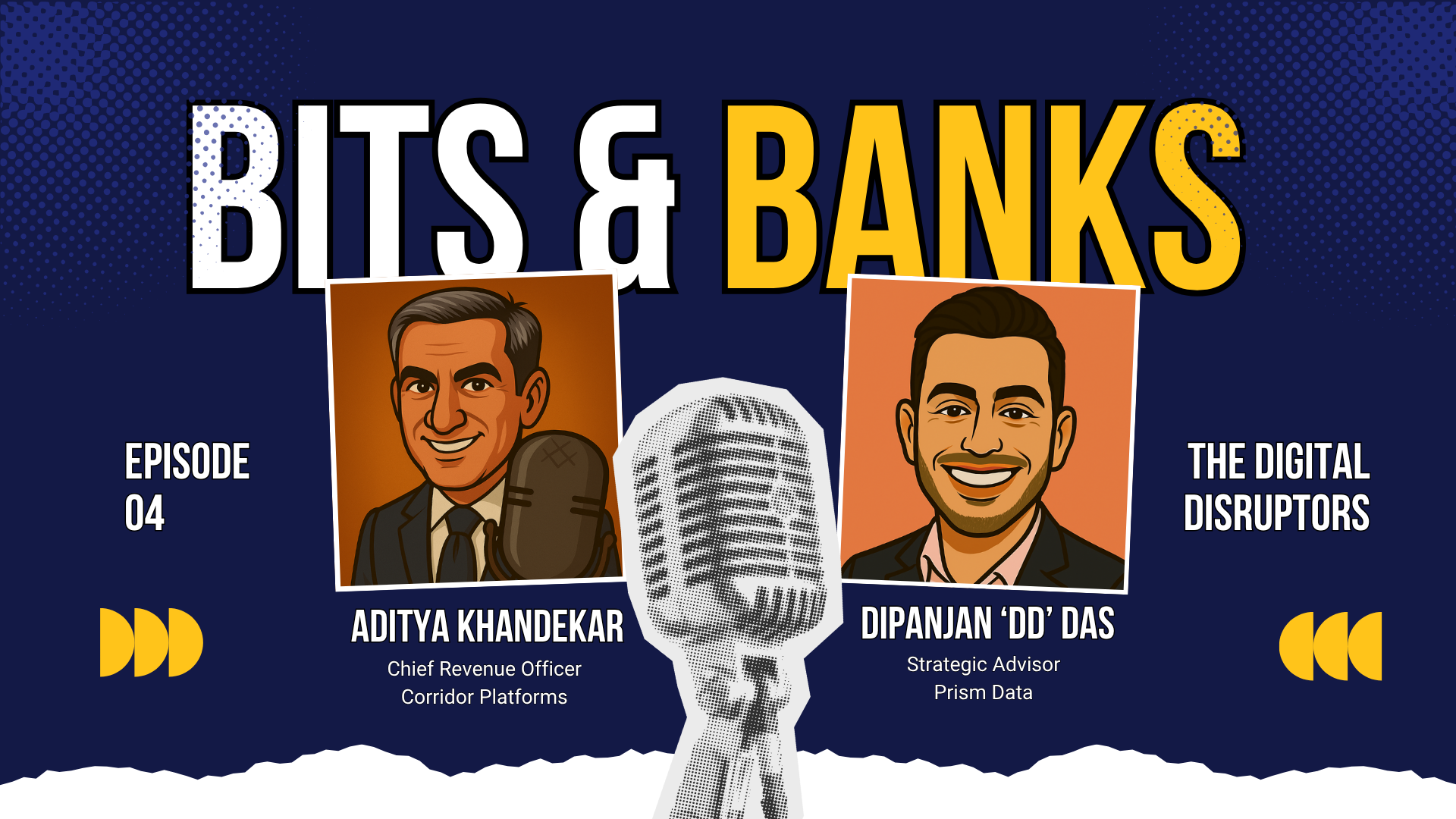 Bits & Banks - With Aditya Khandekar and Dipanjan 'DD' Das · Episode 4