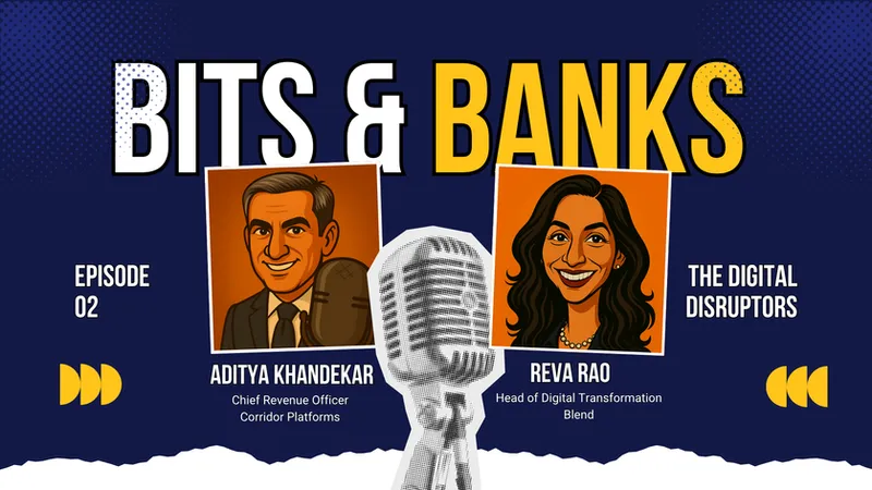 Bits & Banks - With Aditya Khandekar and Reva Rao · Episode 2