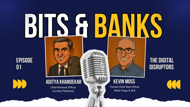 Bits & Banks - With Aditya Khandekar and Kevin Moss · Episode 1