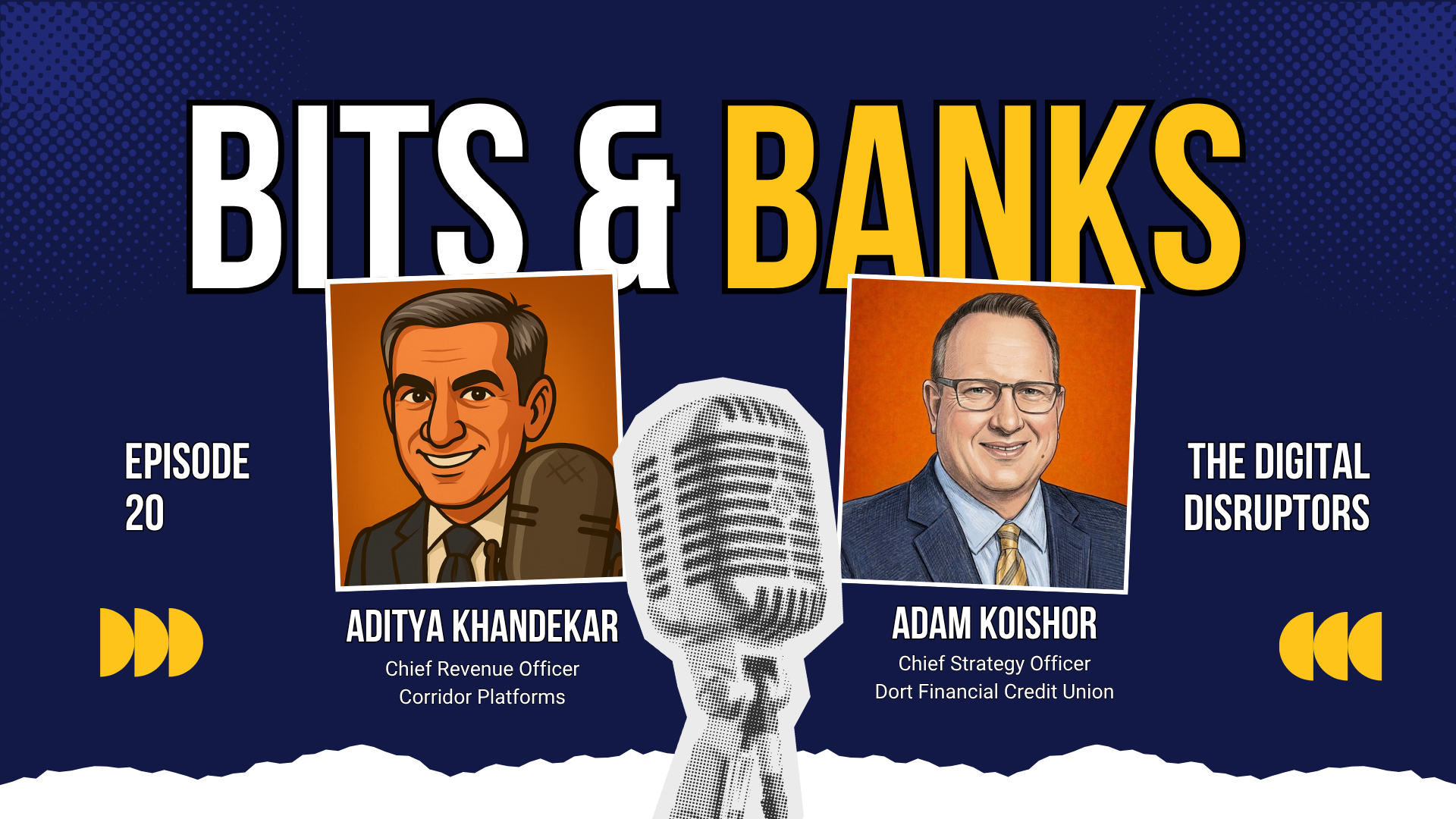 Bits & Banks - With Adam Koishor - Episode 20
